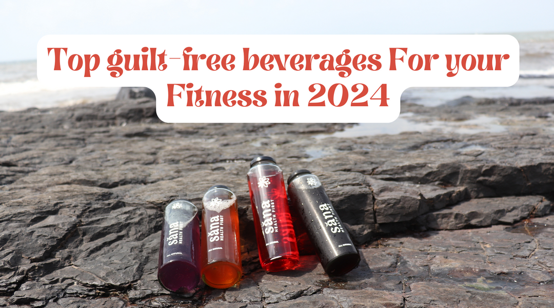 Top guilt-free beverages For your Fitness in 2024