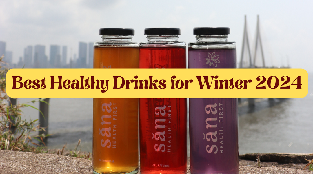 Best Healthy Drinks For Winter 2024 - Sana Health First