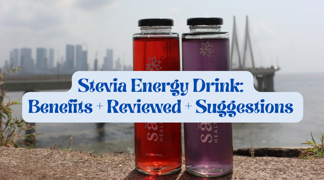 Stevia Energy Drink: Benefits + Reviewed From Experts in 2024