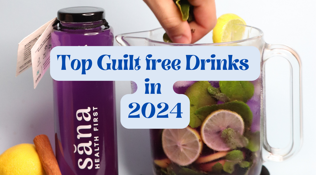Top Guilt free Drinks in 2024